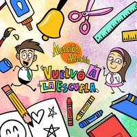 Vuelvo a la Escuela - Atencion Atencion