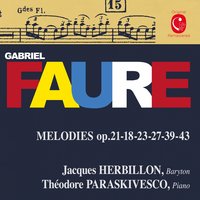 Deux mélodies, Op. 27: No. 2, La fée aux chansons - Jacques Herbillon & Габриэль Форе