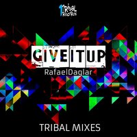 Give It Up - Rafael Daglar