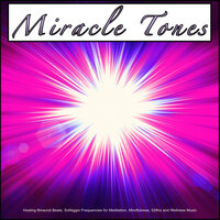 Deep Focus Music - Solfeggio Healing Frequencies & Solfeggio Frequencies 528Hz & Miracle Tones