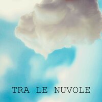 Tra le nuvole - MIC