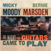 A Mind to Get Even - Micky Moody & Bernie Marsden