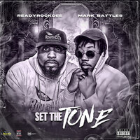 Set the Tone - Readyrockdee & Mark Battles