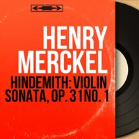 Violin Sonata, Op. 31 No. 1: II. Sehr langsame Viertel - Henry Merckel & Пауль Хиндемит