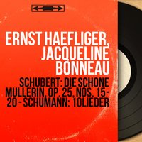 Die schöne Müllerin, Op. 25, D. 795: No. 20, Des Baches Wiegenlied - Ernst Haefliger & Франц Шуберт