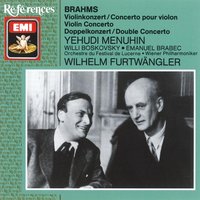 Concerto for Violin and Orchestra in D Op. 77: I.    Allegro non troppo - Yehudi Menuhin & Wilhelm Furtwängler & Lucerne Festival Orchestra & Иоганнес Брамс