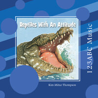 Reptiles With An Attitude Intro - Kim Mitzo Thompson