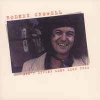 Song for the Life - Rodney Crowell