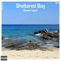Sheltered Bay - Steven Liquid