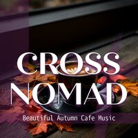 Gentle Shadow Grooves - Cross Nomad