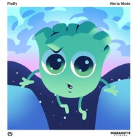 Not in Mode - Fluffy