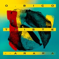O Bico Triste da Arara - Bruno Batista & Juçara Marçal
