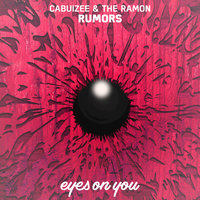 Rumors - Cabuizee & The Ramon