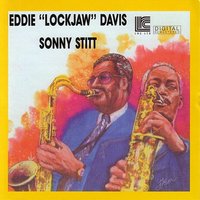 My Little Suede Shoes - Eddie "Lockjaw" Davis