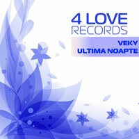 Ultima Noapte - VEKY
