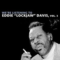 Lester Leaps In - Eddie "Lockjaw" Davis