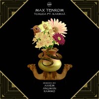 Tchuga - Max TenRom & Karmaâ