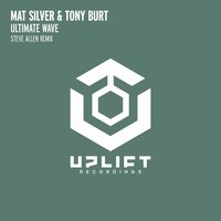 Ultimate Wave - Mat Silver & Tony Burt & Steve Allen