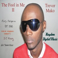 The Fool In Me Part II - Trevor Mako & Ricky Pellegrino