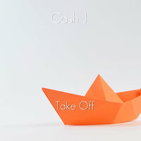 Take Off - Cash J