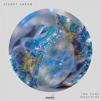 The Funk Maschine - Stanny Abram