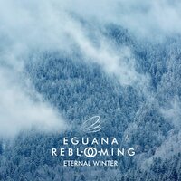 Cold Whisper - Eguana & Reblooming