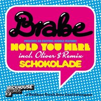 Hold You Here - Brabe