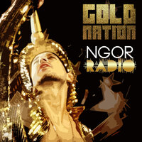 NGOR Radio - GoldNation & Sir Ari Gold