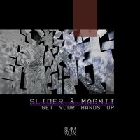 Get Your Hands Up - Slider & Magnit