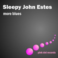 Drop Down - Sleepy John Estes