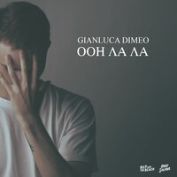 Ooh La La - Gianluca Dimeo