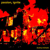 Passion, Ignite - Dustiny Michaels