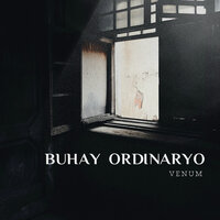 Buhay Ordinaryo - Venum