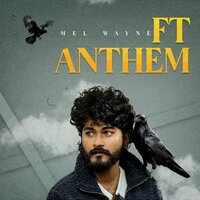 Ft Anthem - Mel Wayne & Paul B