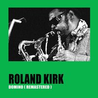 A Stritch In Time - Roland Kirk