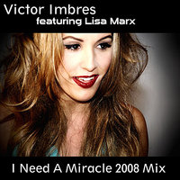 I Need A Miracle - Victor Imbres & Lisa Marx