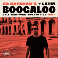 Latin Boogaloo - Sr Ortegon