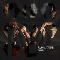 Frock - Robric & YAIDE