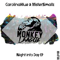 Night into Day - CarolinaBlue & MisterSmallz
