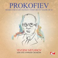 Romeo and Juliet, Fantasy Overture in F Major, Op. 64 - USSR State Symphony Orchestra & Евгений Светланов & Сергей Сергеевич Прокофьев