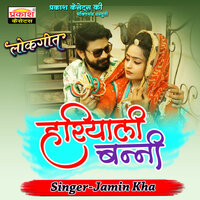 Hariyali Banni - Jamin Kha