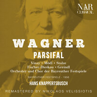 Parsifal, WWV 111, IRW 34, Act III: "Enthüllet den Gral!" (Der Ritter, Amfortas) - Orchester der Bayreuther Festspiel & Hans Knappertsbusch & Dietrich Fischer-Dieskau & Josef Greindl & Alfons Herwig