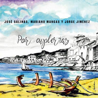 Autumn leaves + La bien pagá - José Salinas & Mariano Mangas & Jorge Jiménez