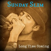 Been Down That Road - Sunday Slim