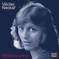Na to nezbyl čas - Václav Neckář & Zdenek Rytir & Bacily & Jan Neckář