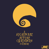 A Nightmare Before Christmas Overture - Jake