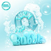 Turn and Bubble - Brook Brovaz