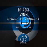 Circular Thought - V!NH & Dual Fuel