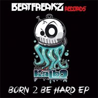 Kick The Bad Ass - Kalbo