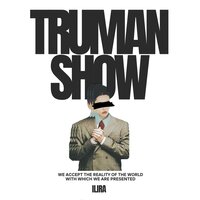Truman Show - ILIRA